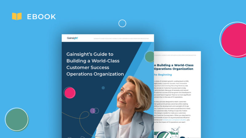Gainsight’s Guide to Building a World-Class Customer Success Operations Organization thumbnail